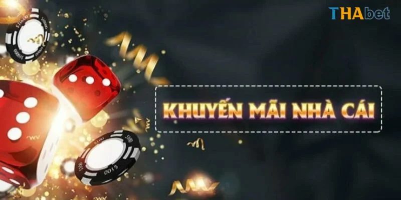 Chính sách khuyến mãi cực hấp dẫn chỉ có tại nhà cái Thabet.
